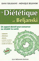 La diététique et Beljanski -  Dany Toussaint, Monique Beljanski