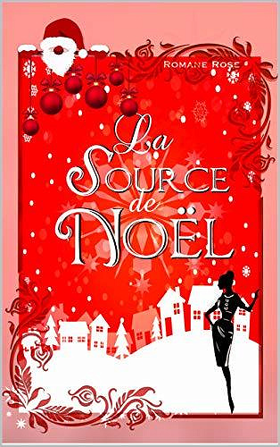 La source de Noël - Romane Rose (2020)