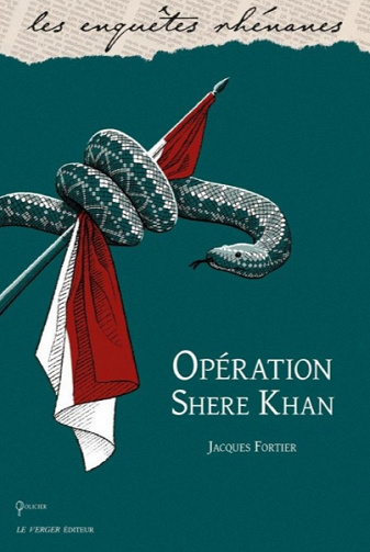 Opération Shere-Khan: Une enquête de Jules Meyer, T5 - Jacques Fortier