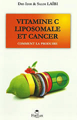 Vitamine C liposomale et cancer -  Idir Laïbi, Salim Laïbi