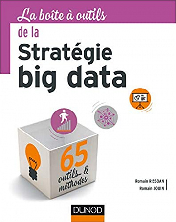 La boîte à outils de la Stratégie big data - Romain Rissoan et Romain Jouin