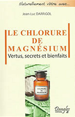 Le chlorure de magnésium - Jean-Luc Darrigol