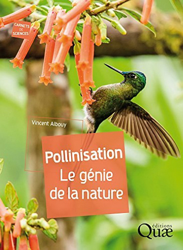 Pollinisation: Le génie de la nature - Vincent Albouy