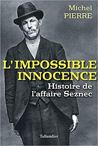 L'impossible innocence - Histoire de l'affaire Seznec - Michel Pierre