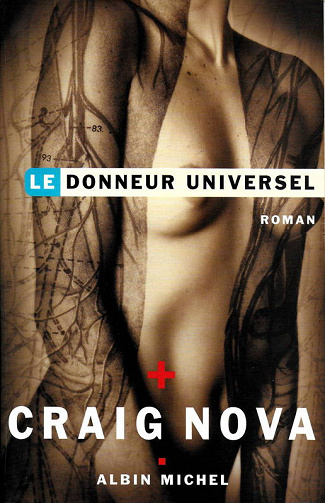 Le Donneur universel - Craig Nova