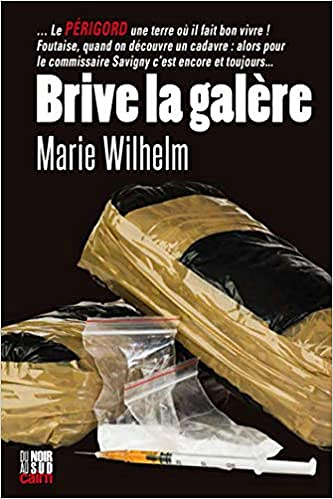 Brive la galère - Marie Wilhelm (2020)