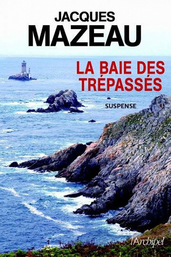 La baie des trépassés - Jacques Mazeau (2020)