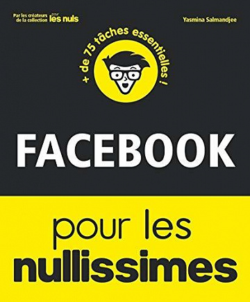 Facebook pour les Nullissimes - Yasmina salmandjee (2020)
