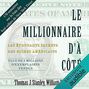 Le millionnaire d'à côté - Thomas J. Stanley, William D. Danko