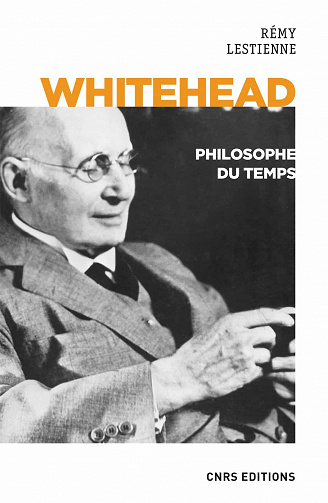 Whitehead, Philosophe du Temps - Remy Lestienne (2020)