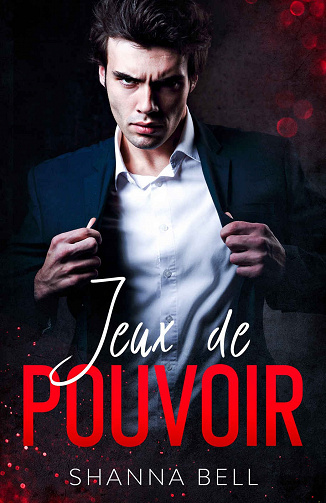 Jeux de pouvoir - Shanna Bell (2020)