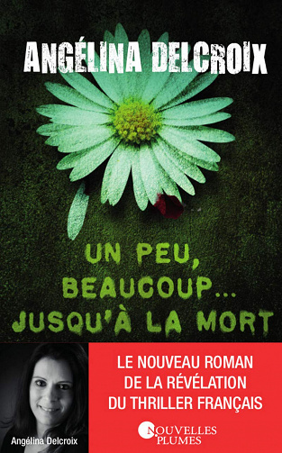 Un peu, beaucoup.... jusqu'à la mort - Angelina Delcroix (2020)