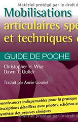 Mobilisations articulaires spécifiques et techniques d’impulsion - Christopher H. Wise Dawn T. Gulick Annie Gouriet