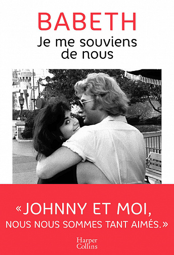 Je me souviens de nous : L'histoire d'amour méconnue entre Babeth et Johnny Hallyday - Babeth (2020)