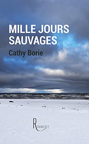 Mille jours sauvages - Cathy Borie (2020)