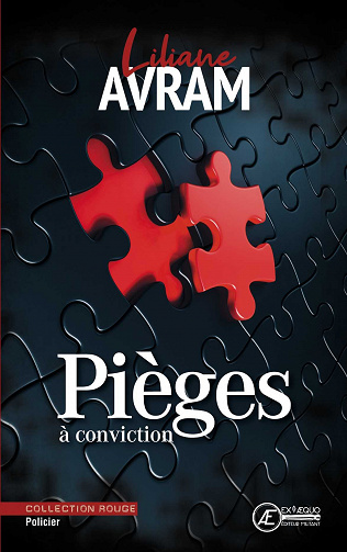 Pièges à conviction - Liliane Avram