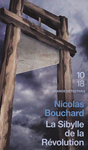 Nicolas Bouchard - La Sibylle De La Révolution
