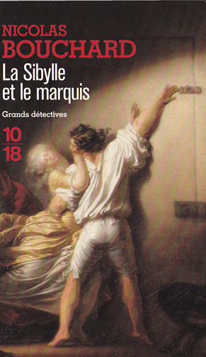 Nicolas Bouchard - La Sibylle Et Le Marquis