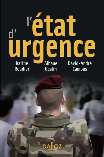 L'état d'urgence - Karine Roudier, Albane Geslin, David-André Camous