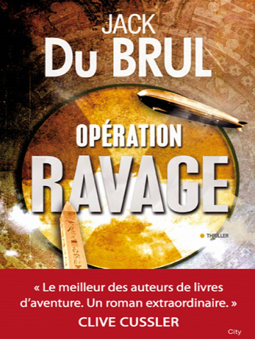 Opération ravage - Jack Du Brul