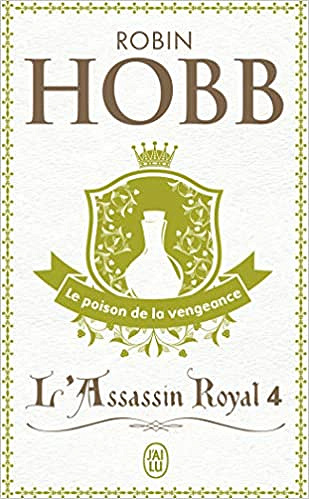 Robin Hobb Le poison de la vengeance - Tome 4