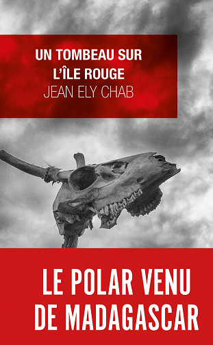 Un tombeau sur l'île Rouge - Jean Ely Chab
