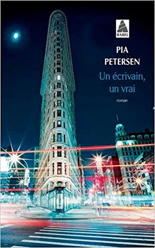 Un écrivain, un vrai - Pia Petersen
