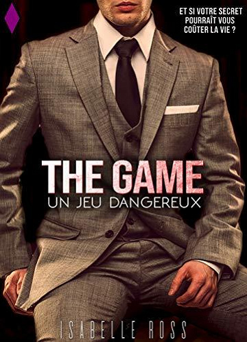 The Game : Un Jeu Dangereux - Isabelle Ross (2020)