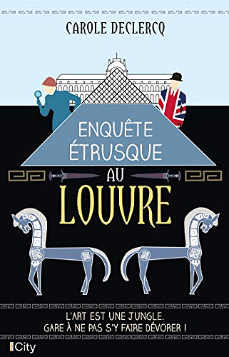 Enquête Étrusque au Louvre - Carole Declercq (2020)