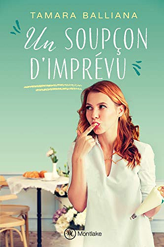 Un soupçon d'imprévu - Tamara Balliana (2020)