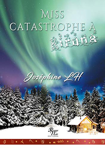 Miss catastrophe à Kiruna - Joséphine LH (2020)