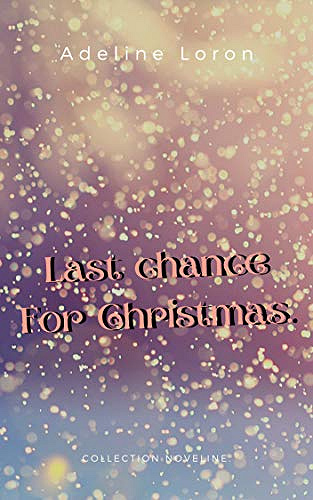 Last Chance For Christmas - Adeline Loron (2020)