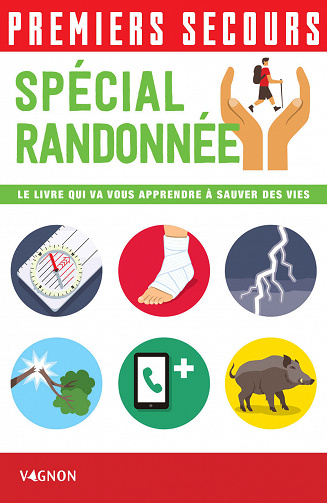 Premiers secours - Spécial randonnée - Stéphane Rey