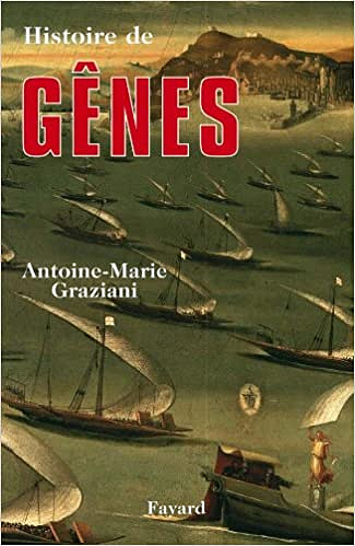 Histoire de Gênes - Antoine-Marie Graziani