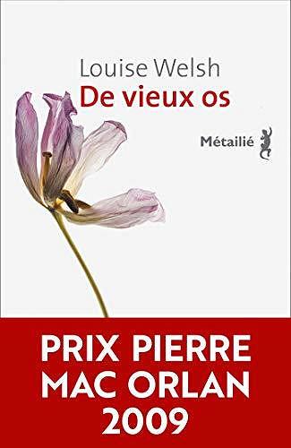 De vieux os - Louise Welsh