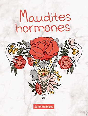 Maudites hormones - Sarah Rodrigue (2020)