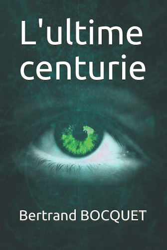 L'ultime centurie - Bertrand Bocquet (2020)