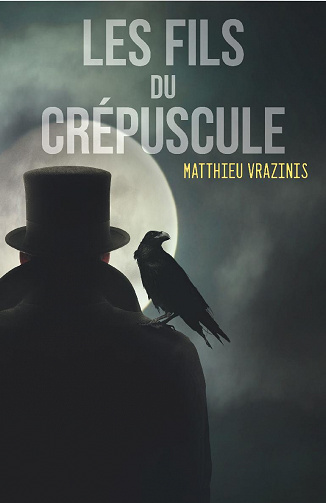 Les Fils du Crépuscule - Matthieu Vrazinis (2020)