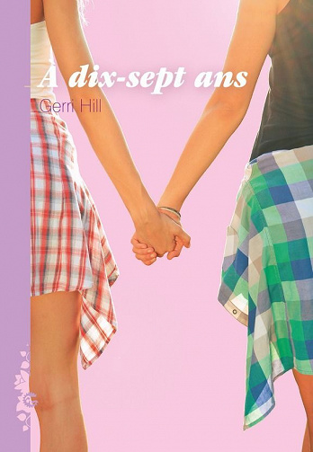 Gerri Hill - À dix-sept ans