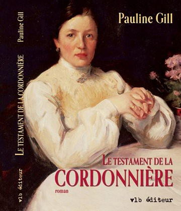 Pauline Gill - Le testament de la Cordonnière, tome 3