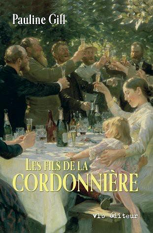 Pauline Gill - Les fils de la Cordonnière, tome 4