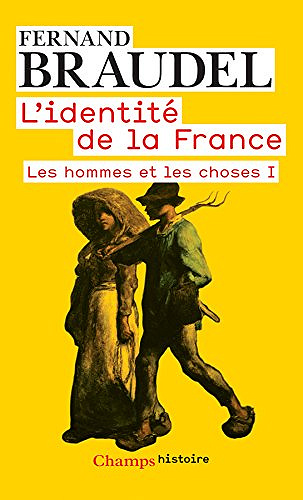 L’Identité de la France (Tome 2) - Les hommes et les choses I - Fernand Braudel