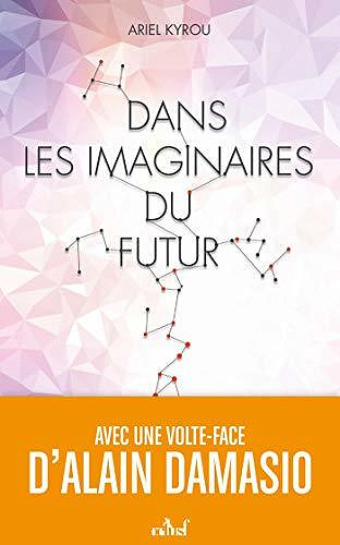 Dans les imaginaires du futur : Entre fins du monde, IA, virus et exploration spatiale - Ariel Kyrou (2020)