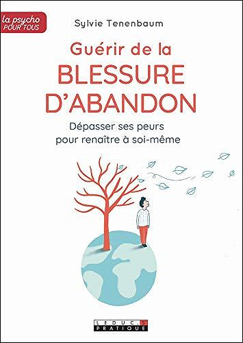 Guérir de la blessure d'abandon - Sylvie Tenenbaum (2020)