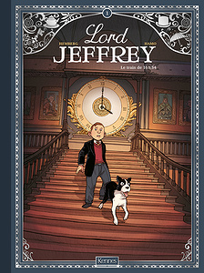 Lord Jeffrey - Tome 1 - Le Train de 16h54
