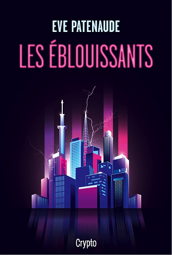 Les Éblouissants - Ève Patenaude (2020)