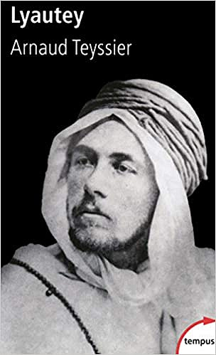 Lyautey - Arnaud TEYSSIER