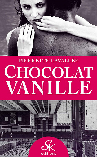 Chocolat vanille - Pierrette Lavallée (2020)
