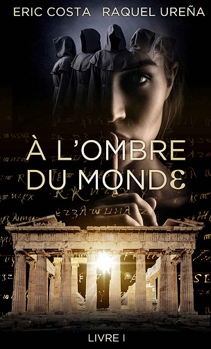 À l'ombre du monde : tome 1 - Eric Costa, Raquel Ureña (2020)