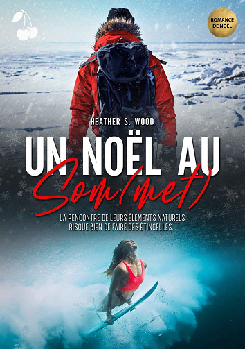 Un Noël au Som(met) - Heather S. Wood (2020)